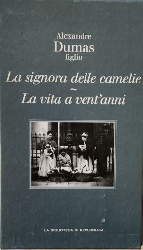 LA SIGNORA DELLE CAMELIE - LA VITA A VENT'ANNI